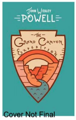 The Grand Canyon Expedition: The Exploration of the Colorado River and Its Canyons foto