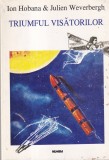 Ion Hobana - Triumful visatorilor, Nemira
