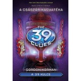 A 39 kulcs 8. - A cs&aacute;sz&aacute;r hagyat&eacute;ka - Gordon Korman