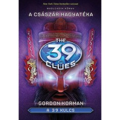A 39 kulcs 8. - A cs&aacute;sz&aacute;r hagyat&eacute;ka - Gordon Korman