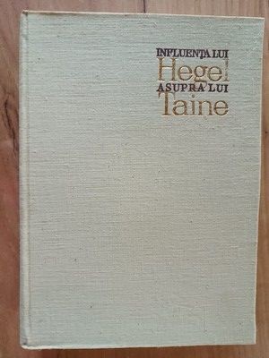 Influenta lui Hegel asupra lui Taine- D. D. Rosca foto