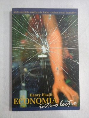 ECONOMIA INTR-O LECTIE - HENRY HAZLITT foto