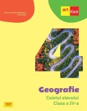 Geografie. Caietul elevului. Clasa a IV-a - Paperback - Cleopatra Mihăilescu, Ionuţ Popa - Art Klett, Clasa 4