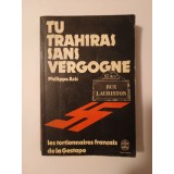 Philippe Aziz - Tu trahiras sans vergogne: histoire de deux collabos: Bonny et Lafont (1973)