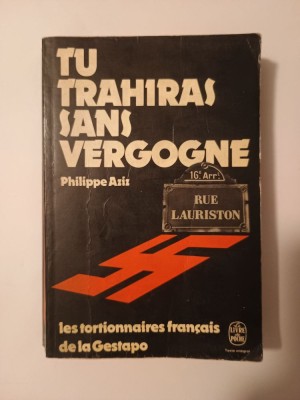 Philippe Aziz - Tu trahiras sans vergogne: histoire de deux collabos: Bonny et Lafont (1973) foto