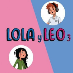 Lola y Leo 3. Cuaderno de ejercicios (A2.1) + audio MP3 - Paperback brosat - Daiane Reis, Francisco Lara, Marcela Fritzler - Difusión