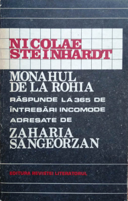 MONAHUL DE LA ROHIA RĂSPUNDE LA 365 DE &amp;Icirc;NTREBĂRI - NICOLAE STEINHARDT, s foto