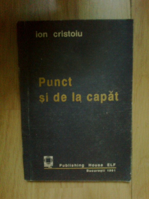 k0a Punct Si De La Capat - Ion Cristoiu