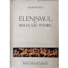 Elenismul si rolul sau istoric &ndash; A. B. Ranovici
