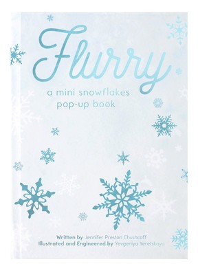Flurry: A Mini Snowflakes Pop-Up Book foto