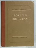 GEOMETRIE PROIECTIVA de N. F. CETVERUHIN , 1956