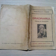 ROBINDRANATH TAGORE - Gradinarul - Poeme de Dragoste - Libraria Noua, 91 p.