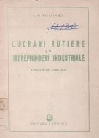 Lucrari rutiere la intreprinderi industriale (Traducere din limba rusa) foto
