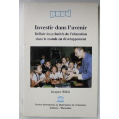 INVESTIR DANS L &#039;AVENIR par JACQUES HALLAK , 1990