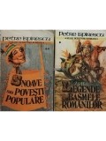 Petre Ispirescu - Snoave sau povesti populare/ Legende sau basmele romanilor (Editia: 1988)