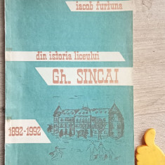 Din istoria liceului "Gheorghe Sincai" 1892-1992 Iacob Furtuna