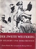 Der zweite Weltkrieg in Bildern und Dokumenten. Erster Band: Der europaische