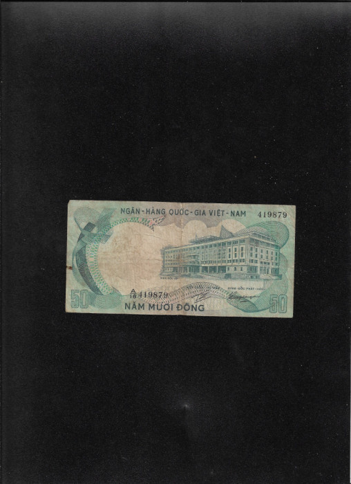 South Vietnam Vietnamul de Sud 50 dong 1972 seria419879