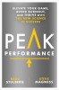 Peak Performance: Take Advantage of the New Science of Success