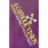 Cumpara ieftin A Catholic Vision, Stephen Happel, David Tracy