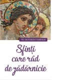 Sfinti care rad de zadarnicie - Dionisios Tambakis