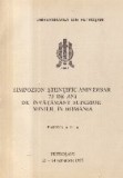 Simpozion Stiintific Aniversar 75 de ani de Invatamant Superior in Romania, Partea a II-a