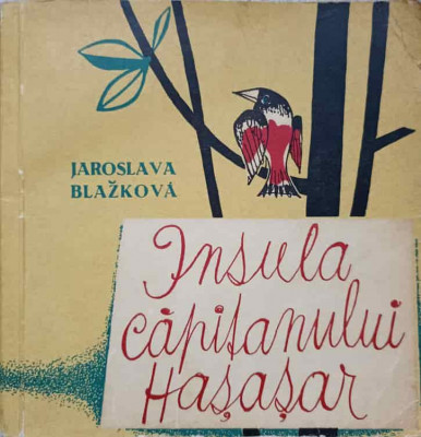 INSULA CAPITANULUI HASASAR-JAROSLAVA BLAZKOVA foto