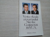 Vizita Oficiala a Tovarasului NICOLAE CEAUSESCU in S. U. A. - 1978, 263 p.