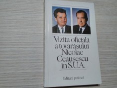 Vizita Oficiala a Tovarasului NICOLAE CEAUSESCU in S. U. A. - 12-17 Aprilie 1978 - Editura Politica, 1978, 263 p.