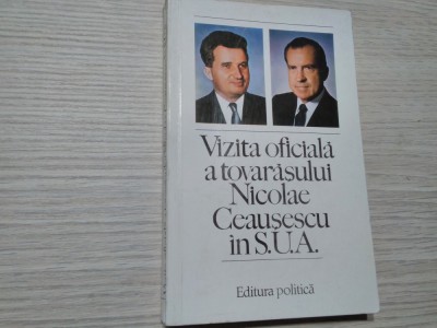 Vizita Oficiala a Tovarasului NICOLAE CEAUSESCU in S. U. A. - 1978, 263 p. foto