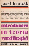 Josef Hrabak - Introducere in Teoria Versificatiei, Carte Poezie si Literatura Romana, Compozitie si Stiluri Versuri