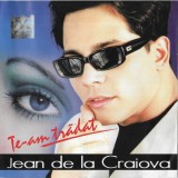 Jean de la Craiova - Te-am Trădat, CD