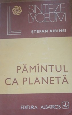Pamantul ca planeta - Stefan Airinei foto