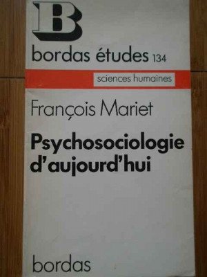 Psychosociologie D&amp;#039;aujourd&amp;#039;hui - Francois Mariet ,287446 foto