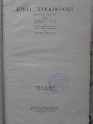 OPERE ALESE VOL.4 TURNUL MILENEI, BAL MASCAT-IONEL TEODOREANU-199219 foto