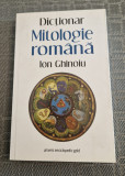 Dictionar de mitologie romana Ion Ghinoiu