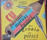 Parinti, matusi, bunici si o droaie de pitici - Viorica Tomescu