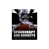 Spacecraft and Rockets: Photographs from the Archives of NASA