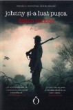 Johnny si-a luat pusca - Dalton Trumbo - Editura Omnium