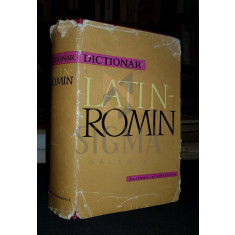 DICTIONAR LATIN-ROMAN (Termeni Generali) - RODICA OCHESANU (Redactor Responsabil), 1962, Bucuresti