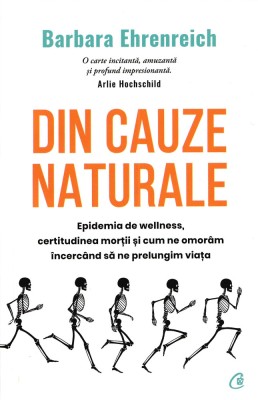 Din cauze naturale - Barbara Ehrenreich foto