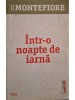 Simon Sebag Montefiore - Intr-o noapte de iarna (Editia: 2014)