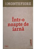 Simon Sebag Montefiore - Intr-o noapte de iarna (Editia: 2014)