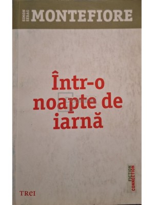 Simon Sebag Montefiore - Intr-o noapte de iarna (Editia: 2014) foto
