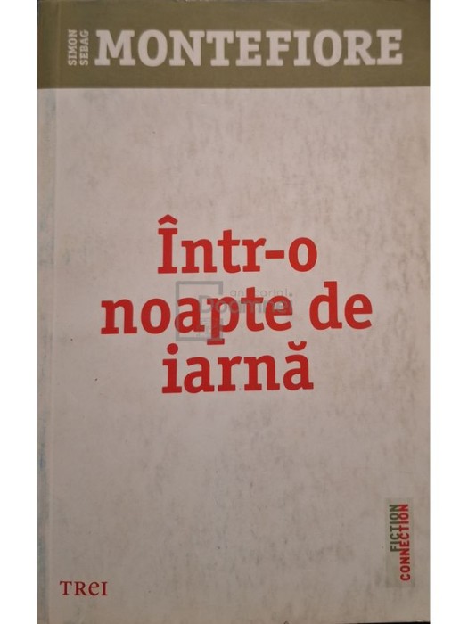Simon Sebag Montefiore - Intr-o noapte de iarna (Editia: 2014)