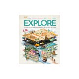 Explore: A Collection of Maps and Diagrams That Explain the World