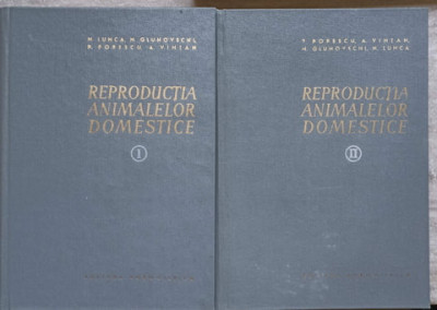 REPRODUCTIA ANIMALELOR DOMESTICE VOL.1-2-N. LUNCA, N. GLUHOVSCHI, P. POPESCU, A. VINTAN foto