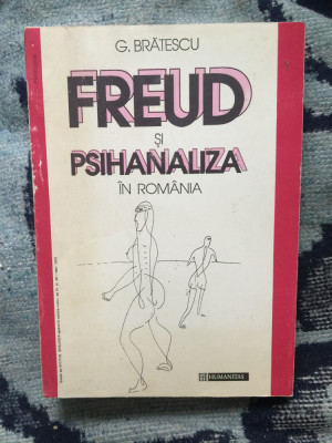 n4 Freud Si Psihanaliza In Romania - G. Bratescu foto