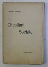 CHESTIUNI SOCIALE de LASCAR L. CATARGI , EDITIE DE INCEPUT DE SECOL XX foto