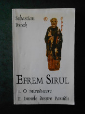 SEBASTIAN BROCK - EFREM SIRUL 1. O INTRODUCRE, 2. IMNELE DESPRE PARADIS foto